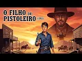 Download Lagu O Filho Do Pistoleiro (1965) | Dublado Em Português