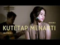 Download Lagu Kutetap Menanti - NIkitta Willy by Della Firdatia