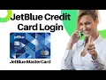 How to Login JetBlue Credit Card JetBlue Credit Card Login JetBlue MasterCard Barclays Card US