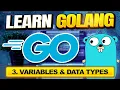 Go Golang Tutorial - Variables Data Types