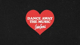 Stephen Sanchez - DANCE AWAY THE MUSIC (Official Lyric Video)