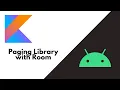 Paging Library with Room - Android Tutorial