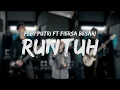 Download Lagu Feby Putri ft Fiersa Besari - Runtuh [Cover by Second Team ft Teuku Riski]