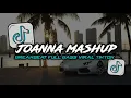 Download Lagu DJ JOANNA MASHUP [NEW VERSION] BREAKBEAT FULL BASS VIRAL TIKTOK 🔊🥵
