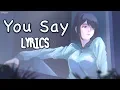 Download Lagu 「Nightcore」→ You Say ♪ (Lauren Daigle) LYRICS ✔︎