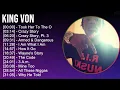King Von 2025 MIX 1 HOUR - Took Her To The O Crazy Story Crazy Story Pt 3 Armed Dangerous