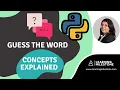 Guess The Word - Simple Python Projects for Beginners