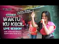 Lagu WAKTU KU KECIL (Tembak Tembak Dor Dor Dorrr) - Yoana MP ft KURAWA (LIVE SESSION) HAPPY NEW YEAR 2025