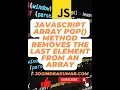 JavaScript Array pop method removes the last element