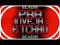 MC KEVIN E MC DAVI - PRA INVEJA E TCHAU (LANÇAMENTO) AUDIO OFICIAL