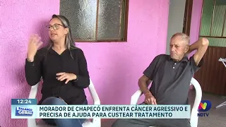 Morador de Chapecó enfrenta câncer agressivo e família inicia campanha solidária