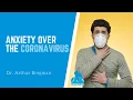 Anxiety over the Coronavirus with Dr Arthur Bregman MD