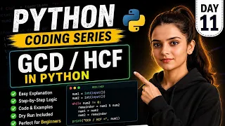 Python Coding Series Day 11 GCD HCF in Python Easy Explanation Codexani