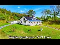 Virginia Farmhouse For Sale 5 Acres Virginia Real Estate For Sale Saltville Virginia Farms