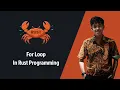 Rust part 9 For loop