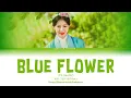 Download Lagu 리아 (Lia ITZY) - Blue Flower (Alchemy of souls: Light and Shadow OST Part 1) Han/Rom/Ina