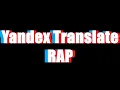 YandexTranslate Rap Random Music Nation