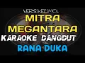 Download Lagu KARAOKE DANGDUT RANA DUKA VERSI KECIMOL MITRA MEGANTARA