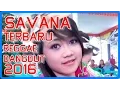 Lagu Savana Dangdut Reggae Terbaru 2016