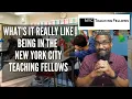 What s It Really Like Being In The New York City Teaching Fellows