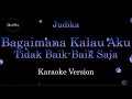 Download Lagu Judika - Bagaimana Kalau Aku Tidak Baik-Baik Saja (Karaoke Version by QraOke)