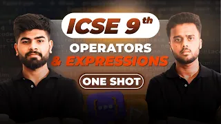 Master Operators Expressions ICSE Class 9 Computers Chapter 4 Explained in ONE SHOT