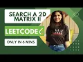 Search a 2D Matrix II Leetcode Medium Java