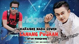 Download LANANG PUJAAN - ( OPAH HONGKONG ) - KARAOKE - NADA CEWEK - ORIGINAL - ALY ZOVANO MP3