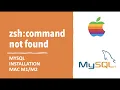 Install MySql 8 0 30 on Zsh Shell zsh command not found MySql Resolved on MacOS