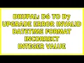 Drupal D6 to D7 upgrade error Invalid datetime format Incorrect integer value
