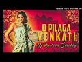 Download Lagu O PILLAGA VENKATESH || EDM REMIX DJ NAVEEN SMILEY || 2024 TELUGU FOLK SONG
