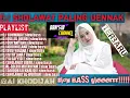 Download Lagu AI KHODIJAH-FULL ALBUM DJ SHOLAWAT BIKIN HATI ADEM||FULL SLOW BASS GLERR||