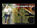 Download Lagu dangdut via vallen dan nella kharisma populer 2018