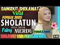 SHOLATUN ‼️SHOLAWAT VIRAL 2025;🎶 SANGAT MERDU MENYENTUH HATI ❤️ VERSI KOPLO - AUDIO JERNIH #top