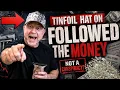 I Put On The Tinfoil Hat And Followed The Money
