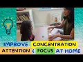 Activities for Concentration Focus Attention Sitting Tolerance
