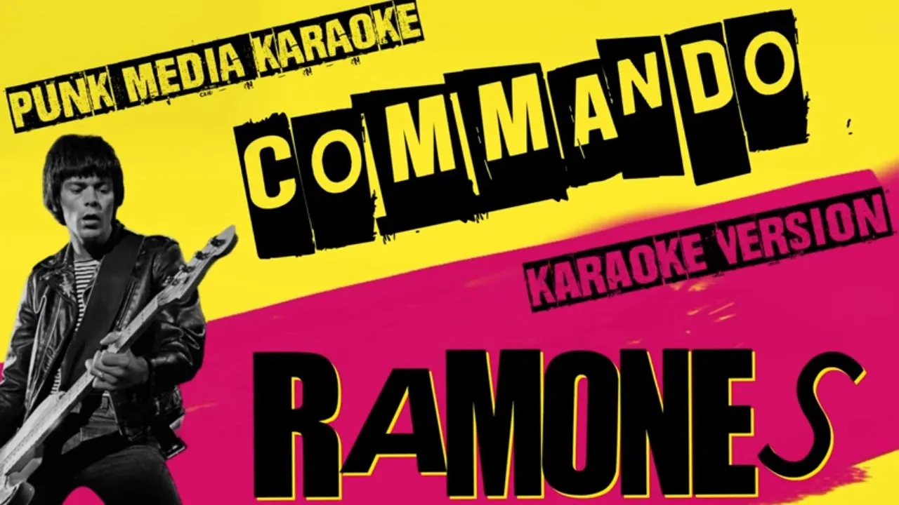 RAMONES ✴ COMMANDO ✴ KARAOKE `INSTRUMENTAL ✴ PMK RAMONES ✴ COMMANDO ✴ KARAOKE `INSTRUMENTAL ✴ PMK