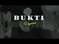 Virgoun - Bukti (Instrumental Guitar Cover) by The Superheru