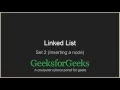 Linked List Set 2 Inserting a node GeeksforGeeks