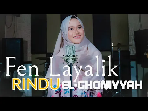Download MP3 Fen Layalik - Rindu El-Ghoniyyah (Original Cover)