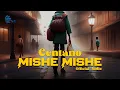 Lagu Centano - Mishe Mishe (Official Music Audio)