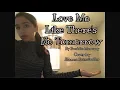 Lagu Love Me Like There’s No Tomorrow by Freddie Mercury / Cover by Alanna Reinstedler