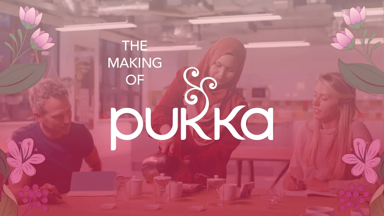 Behind the Scenes - The Making of Pukka Tea