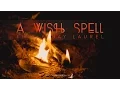 A Wish spell - Fire and Bay Laurel