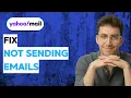 How to Fix Yahoo Mail Not Sending Emails 2026 Full Guide