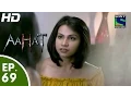 Download Lagu Aahat - आहट - Episode 69 - 13th July, 2015