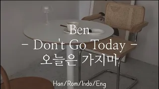 ben dont go today han rom indo eng lyrics