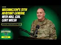 Raven Conversations - Washington s 37th Adjutant General with Maj Gen Gent Welsh