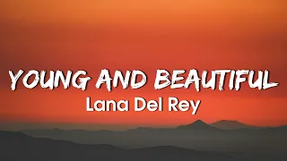Lana Del Rey - Young And Beautiful (Lyrics)