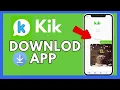 How to Download Kik Messenger Start Chatting on Kik Today 2024